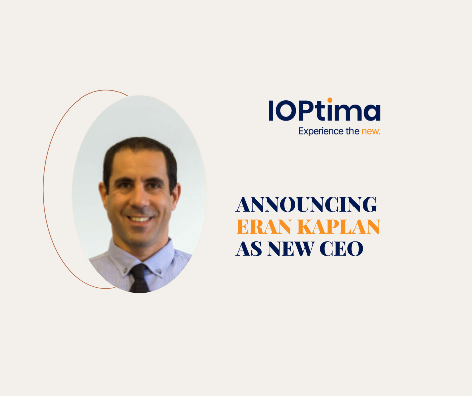 Announcing Eran Kaplan as new CEO of IOPtima